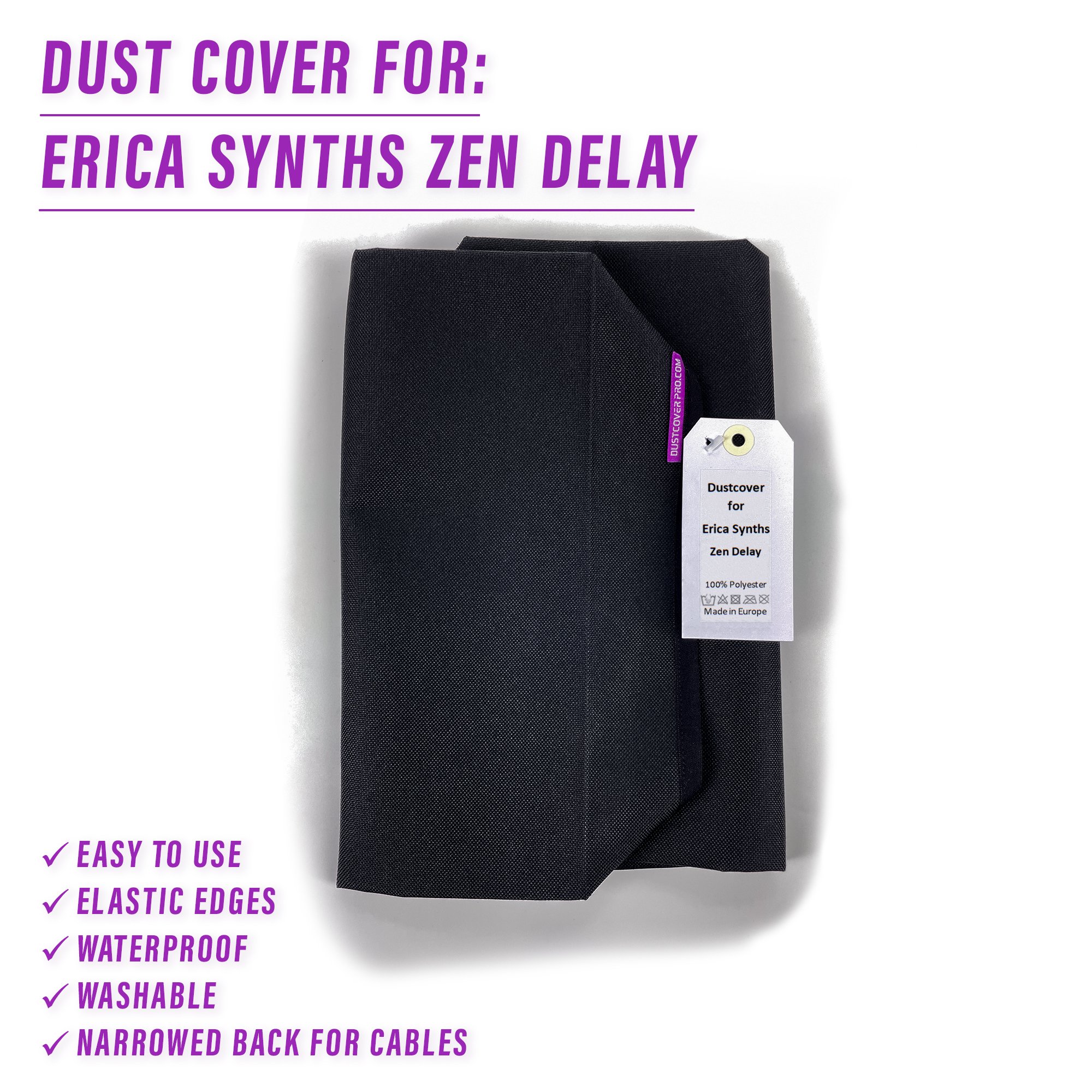 Delay pedal dust cover dustcover dustcoverpro elastic Erica Synths synth synth protection water resistant waterproof Zen Delay