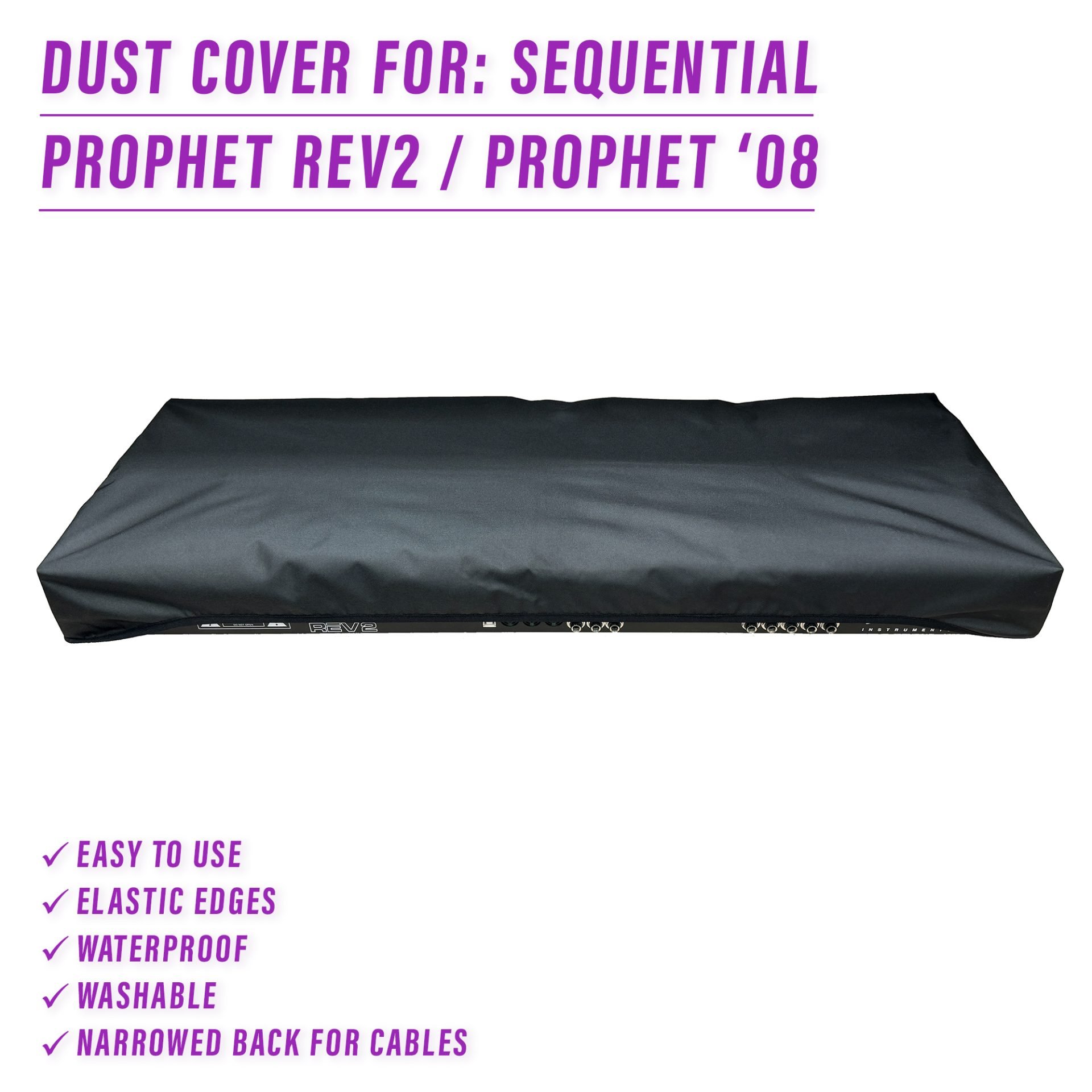 Dave Smiths Inst DSI DSI Prophet Rev2-8 dust cover dustcover dustcoverpro elastic Prophet Rev2 Rev2-16 Rev2 Keyboard SEQUENTIAL Prophet synth synth protection waterproof prophet '08