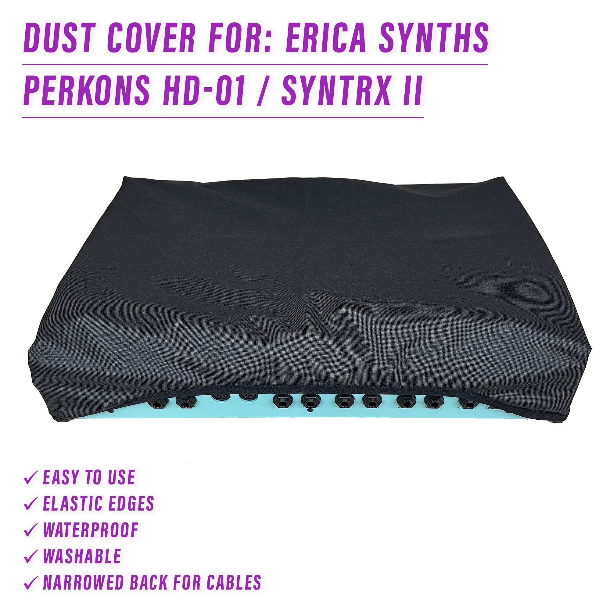dust cover dustcover dustcoverpro elastic Erica Synths erica synths perkons perkons hd-01 synth synth protection water resistant waterproof syntrx II erica synths syntrx 2