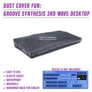 st3nD dust cover for Groove Synthesis 3rd Wave Desktop (waterproof)