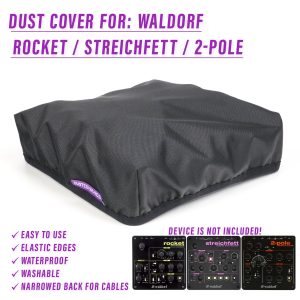 st3nD dust cover for Waldorf Rocket / Streichfett / 2-Pole (synth)