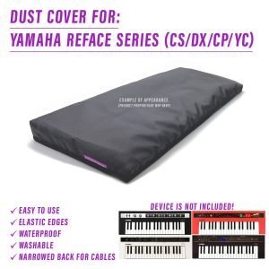 st3nD dust cover for Yamaha Reface Series CS / DX / CP/ YC (synth)